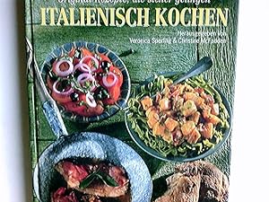 Imagen del vendedor de Italienisch Kochen. Original- Rezepte, die sicher gelingen a la venta por Antiquariat Buchhandel Daniel Viertel