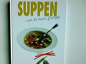 Seller image for Suppen und die besten Eintpfe. for sale by Antiquariat Buchhandel Daniel Viertel