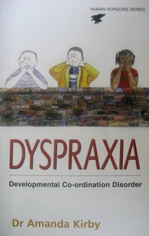 Seller image for Dyspraxia: The Hidden Handicap (Human Horizons S) by Kirby, Dr. Amanda [Paperback ] for sale by booksXpress