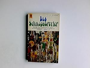 Bild des Verkufers fr Das Schnapsbrevier : Von Wein-, Korn-, Obstbrnden u. Likren e. Spirituosenkunde mit vielen Mixrezepten. Mit ausfhrl. Reg. Heyne-Bcher ; Nr. 4146. Prakt. Reihe. zum Verkauf von Antiquariat Buchhandel Daniel Viertel