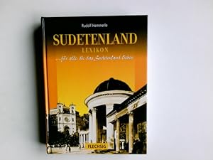 Bild des Verkufers fr Sudetenland-Lexikon : . fr alle, die das Sudetenland lieben. zum Verkauf von Antiquariat Buchhandel Daniel Viertel