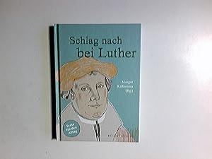 Schlag nach bei Luther : Texte für den Alltag. Margot Käßmann (Hg.) / Edition Chrismon
