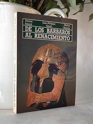 Bild des Verkufers fr De los barbaros al renacimiento. zum Verkauf von Librera Miau