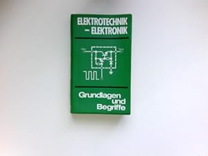 Bild des Verkufers fr Elektrotechnik-Elektronik : Grundlagen und Begriffe. zum Verkauf von Antiquariat Buchhandel Daniel Viertel