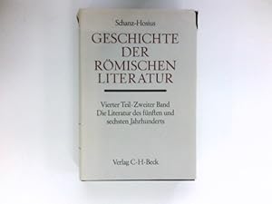 Geschichte der römischen Literatur bis zum Gesetzgebungswerk des Kaisers Justinian. 4.2. Teil., D...