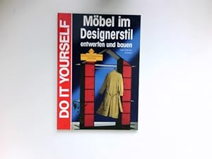 Möbel im Designerstil entwerfen und bauen :