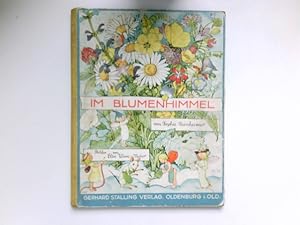 Bild des Verkufers fr Im Blumenhimmel : Sophie Reinheimer. [Mit farb. eingedr.] Bilder[n] von Else Wenz-Vietor / Nrnberger Bilderbcher ; Nr. 76 zum Verkauf von Antiquariat Buchhandel Daniel Viertel