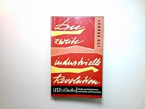 Die zweite industrielle Revolution. List-Bücher ; 94