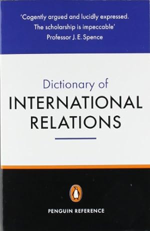 Seller image for The Penguin Dictionary of International Relations (Reference) by Evans, Graham, Newnham, Richard [Paperback ] for sale by booksXpress
