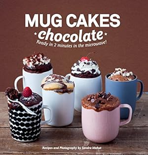 Seller image for Mug Cakes Chocolate: Ready in Two Minutes in the Microwave! by Mahut, Sandra [Hardcover ] for sale by booksXpress