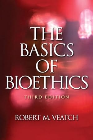 Seller image for The Basics of Bioethics by Veatch, Robert M. [Paperback ] for sale by booksXpress