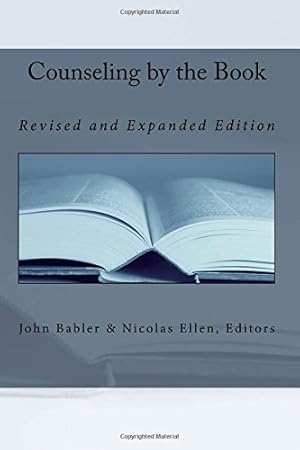 Imagen del vendedor de Counseling by the Book: Revised and Expanded Edition by Babler, Dr. John [Paperback ] a la venta por booksXpress