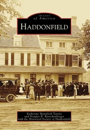 Seller image for Haddonfield (NJ) (Images of America) (Images of America (Arcadia Publishing) by Mansfield Tassini, Katherine, Rauschenberger, Douglas B., Historical Society of Haddonfield [Paperback ] for sale by booksXpress