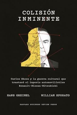 Seller image for Rumbo de colisi³n (Collision Course, Spanish Edition): Carlos Ghosn y la guerra cultural que puso en jaque a un imperio automovil­stico by Greimel, Hans [Paperback ] for sale by booksXpress