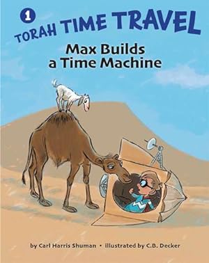 Seller image for Max Builds a Time Machine (Torah Time Travel, 1) by Shuman, Carl Harris [Hardcover ] for sale by booksXpress