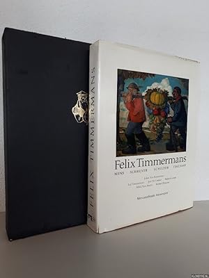 Bild des Verkufers fr Felix Timmermans: Mens, schrijver, schilder, tekenaar zum Verkauf von Klondyke