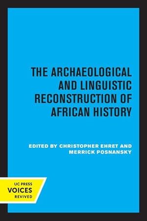 Bild des Verkufers fr The Archaeological and Linguistic Reconstruction of African History [Paperback ] zum Verkauf von booksXpress