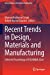 Seller image for Recent Trends in Design, Materials and Manufacturing: Selected Proceedings of ICRADMM 2020 (Lecture Notes in Mechanical Engineering) [Paperback ] for sale by booksXpress