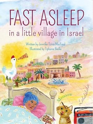 Seller image for Fast Asleep in a Little Village in Israel by Jennifer Tzivia MacLeod [Hardcover ] for sale by booksXpress