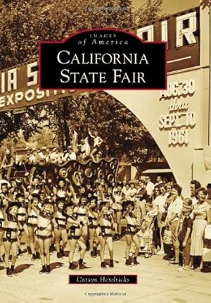 Imagen del vendedor de California State Fair (Images of America) by Hendricks, Carson [Paperback ] a la venta por booksXpress