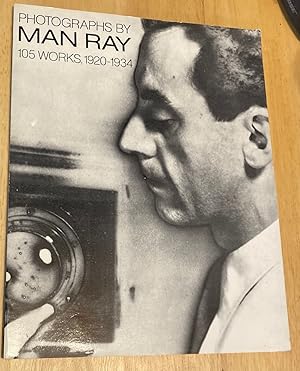 Photographs by Man Ray 105 Works, 1920-1934