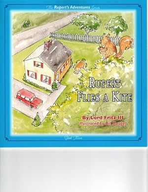 Seller image for Rupert Flies A Kite: Rupert's Adventures Series by Fritz III, Lord, Steendam, Sinco B [Paperback ] for sale by booksXpress