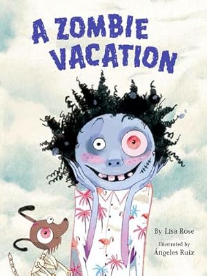 Image du vendeur pour Zombie Vacation by Lisa Rose [Hardcover ] mis en vente par booksXpress