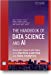 Seller image for The Handbook of Data Science and AI: Generate Value from Data with Machine Learning and Data Analytics [Hardcover ] for sale by booksXpress
