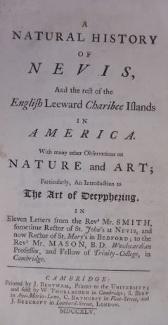 A natural history of Nevis, and the rest of the English Leeward Charibee islands in America. With...