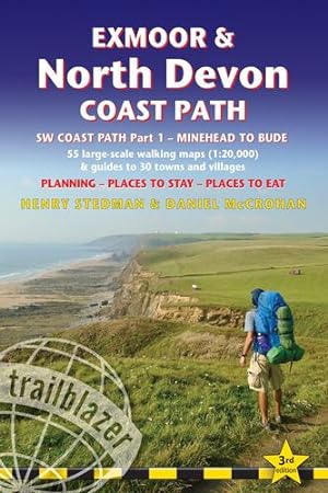 Seller image for Exmoor & North Devon Coast Path: British Walking Guide: SW Coast Path Part 1 - Minehead to Bude: 55 Large-Scale Walking Maps (1:20,000) & Guides to 30 . - Planning, Places to Stay, Places to Eat by Stedman, Henry, McCrohan, Daniel [Paperback ] for sale by booksXpress