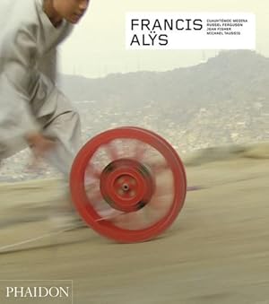 Imagen del vendedor de Francis Alÿs - Revised and Expanded Edition (Phaidon Contemporary Artists Series) by Ferguson, Russell, Fisher, Jean, Medina, Cuauhtémoc, Taussig, Michael T. [Hardcover ] a la venta por booksXpress