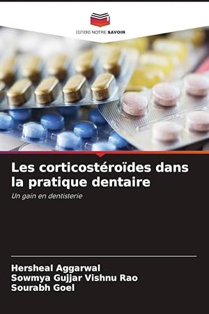 Seller image for Les corticostrodes dans la pratique dentaire for sale by moluna