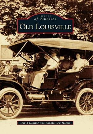 Bild des Verkufers fr Old Louisville (Images of America) by David Dominé, Ronald Lew Harris [Paperback ] zum Verkauf von booksXpress