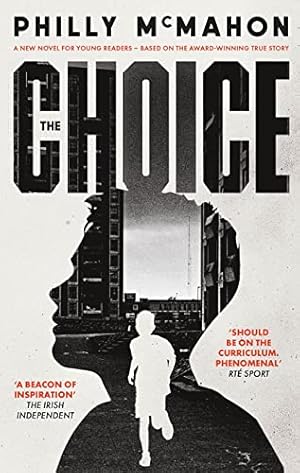 Seller image for The Choice - for young readers by McMahon, Philly [Paperback ] for sale by booksXpress