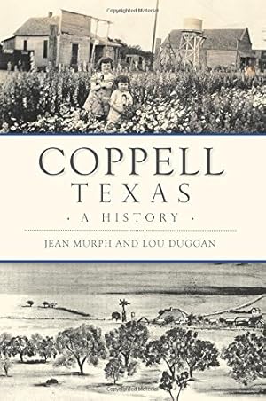 Seller image for Coppell, Texas: A History (Brief History) by Murph, Jean, Duggan, Lou [Paperback ] for sale by booksXpress