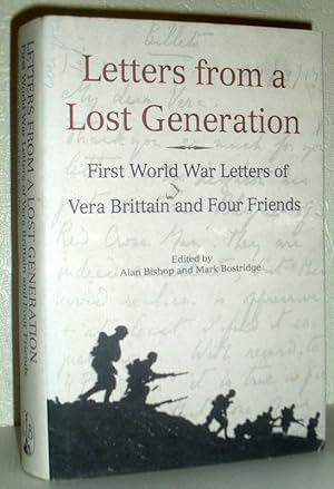 Letters From a Lost Generation - The First World War Letters of Vera Brittain and Four Friends: R...