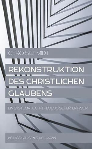 Bild des Verkufers fr Rekonstruktion des christlichen Glaubens : Ein systematisch-theologischer Entwurf zum Verkauf von AHA-BUCH GmbH