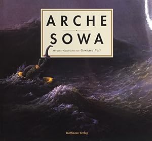 Arche Sowa. Mit einer Geschichte von Gerhard Polt.