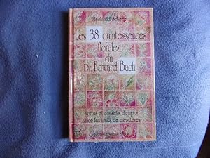 Les 38 quintessences florale du Dr Edward Bach