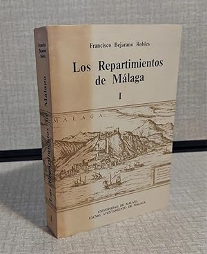 Los Repartimientos de Málaga. Tomo I.