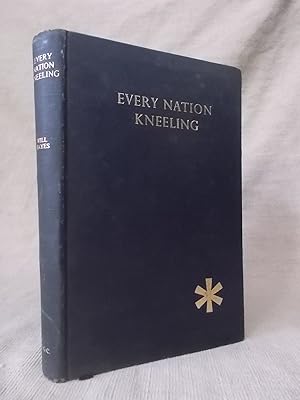 Bild des Verkufers fr EVERY NATION KNEELING AND OTHER SERVICES OF PRAYER AND PRAISE. COMPILED BY WILL HAYES FOR THE USE OF THE CHURCH OF THE GREAT COMPANIONS. [ UNITARIAN] zum Verkauf von Gage Postal Books