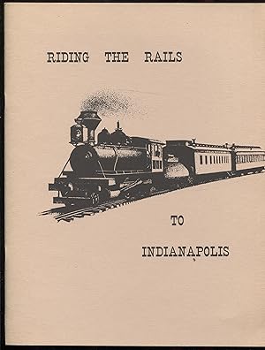 Riding the Rails to Indianapolis