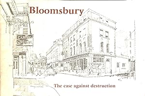 Seller image for Bloomsbury - the case against destruction for sale by M Godding Books Ltd