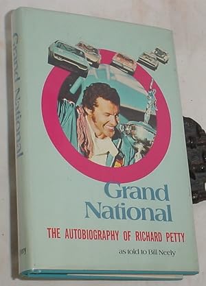 Seller image for Grand National, the Autobiography of Richard Petty for sale by R Bryan Old Books