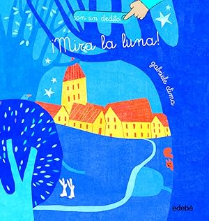 Bild des Verk�ufers f�r Mira la luna zum Verkauf von Imosver