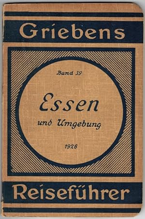 Essen und Umgebung. Mit 2 Karten. [= Griebens Reiseführer Band 39].