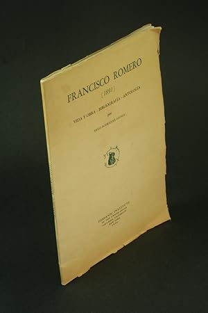 Immagine del venditore per Francisco Romero (1891): vida y obra, bibliografa, antologa. venduto da Steven Wolfe Books