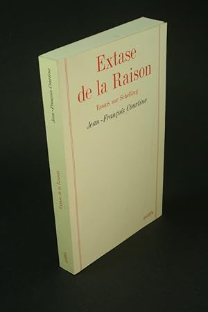 Seller image for Extase de la raison: essais sur Schelling. for sale by Steven Wolfe Books