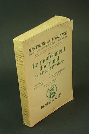 Seller image for Le mouvement doctrinal du Xie au XIV sicle. Par Aim Forest, F. Van Steenberghen & M. de Gandillac for sale by Steven Wolfe Books