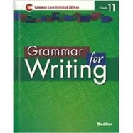 Seller image for Grammar for Writing 2014 Enriched Edition Level Green, Grade 11 Student Edition (89514) for sale by eCampus